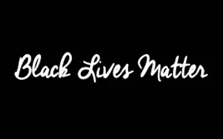 Black Lives Matter Black Lives Matter