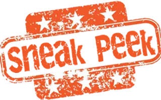 Sneak-Peaks & Previews Sneak-Peaks & Previews