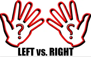 Are you right handed or left handed? Are you right handed or left handed?
