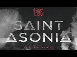 Do you like Saint Asonia band? Do you like Saint Asonia band?