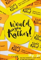 Would you rather? (152) Would you rather? (152)