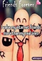 Do you prefer online friends or real life friends more? Do you prefer online friends or real life friends more?