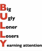 Do you think bullying is stupid and pointless? Do you think bullying is stupid and pointless?