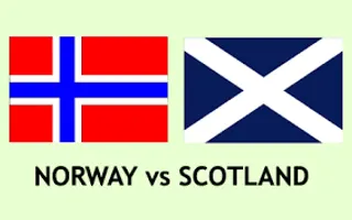 Norway or Scotland ? Norway or Scotland ?