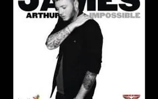 James Arthur - Impossible - Official Single James Arthur - Impossible - Official Single