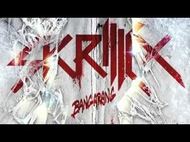 SKRILLEX - BANGARANG (FT. SIRAH) SKRILLEX - BANGARANG (FT. SIRAH)