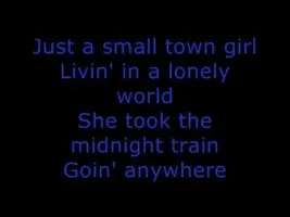 Journey - Don't Stop Believin' (Small Town Girl) w/lyrics Journey - Don't Stop Believin' (Small Town Girl) w/lyrics