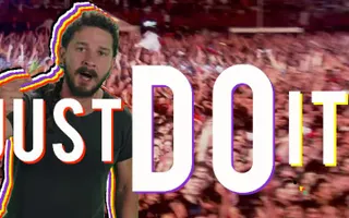 JUST DO IT!!! ft. Shia LaBeouf - Songify This JUST DO IT!!! ft. Shia LaBeouf - Songify This