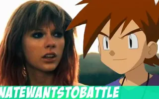 "Gary Oak" A Pokemon Parody of I Knew You Were Trouble - NateWantsToBattle "Gary Oak" A Pokemon Parody of I Knew You Were Trouble - NateWantsToBattle