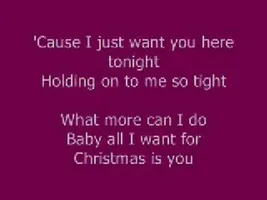 All I want for christmas is you (lyrics) All I want for christmas is you (lyrics)