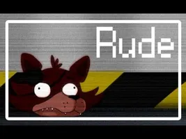 FNAF- RUDE [Foxy Comic animated]
