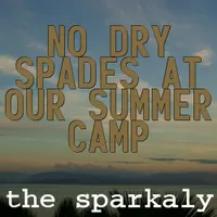 No Dry Spades at Our Summer Camp | Song Lyrics Generator No Dry Spades at Our Summer Camp | Song Lyrics Generator