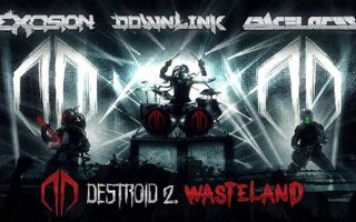 Excision, Downlink, Space Laces - Destroid 2. Wasteland Excision, Downlink, Space Laces - Destroid 2. Wasteland