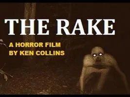 THE RAKE (Found Footage Horror Film) THE RAKE (Found Footage Horror Film)