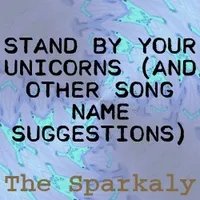 Goody Two Unicorns (And Other Song Name Suggestions) | Song Lyrics Generator Goody Two Unicorns (And Other Song Name Suggestions) | Song Lyrics Generator