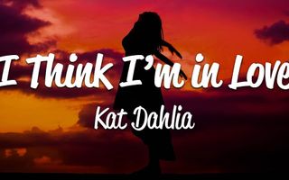 Kat Dahlia - I Think I'm In Love (Lyrics) Kat Dahlia - I Think I'm In Love (Lyrics)