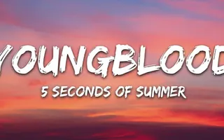 5 Seconds Of Summer - Youngblood (Lyrics) 5SOS 5 Seconds Of Summer - Youngblood (Lyrics) 5SOS