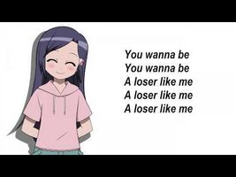 Loser Like Me - Nightcore - Lyrics!!! Loser Like Me - Nightcore - Lyrics!!!