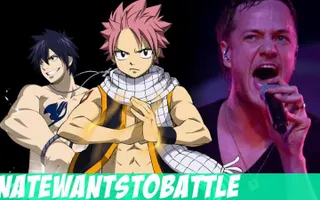 "Dragons" A Fairy Tail Parody of Demons - NateWantsToBattle "Dragons" A Fairy Tail Parody of Demons - NateWantsToBattle