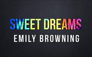 Sweet Dreams - Emily Browning (Lyrics) Sweet Dreams - Emily Browning (Lyrics)