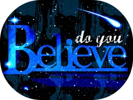 Do you believe? (Part 3) Do you believe? (Part 3)