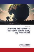 Unlocking the Mysteries of Science Unlocking the Mysteries of Science