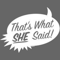 That's what she said! Or was it? (GAME) That's what she said! Or was it? (GAME)