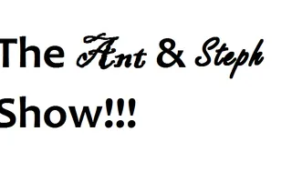 The Ant and Steph Show Episode 15 The Ant and Steph Show Episode 15
