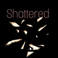 Shattered Shattered