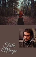 Folk Magic Folk Magic