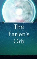 The Farlens Orb The Farlens Orb