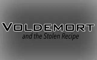 Voldemort and the Stolen Recipe Voldemort and the Stolen Recipe