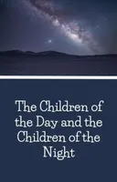 The Children of the Day and the Children of the Night