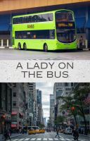 A Lady on the Bus A Lady on the Bus