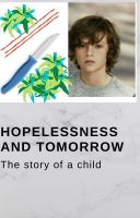 Hopelessness and Tomorrow Hopelessness and Tomorrow