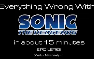Everything Wrong With Sonic '06 Everything Wrong With Sonic '06