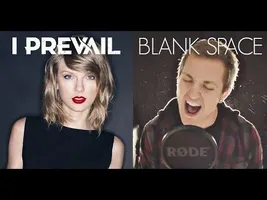 I Prevail - Blank Space (Taylor Swift) - Punk Goes Pop Style Cover I Prevail - Blank Space (Taylor Swift) - Punk Goes Pop Style Cover
