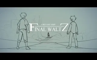 "Final Waltz" | Dream SMP Animation "Final Waltz" | Dream SMP Animation