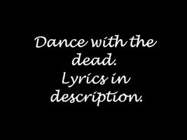 Get Scared: Dance with the dead (lyrics) Get Scared: Dance with the dead (lyrics)