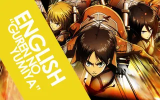 ENGLISH "Guren no Yumiya" Attack on Titan (AmaLee/Daniel) ENGLISH "Guren no Yumiya" Attack on Titan (AmaLee/Daniel)