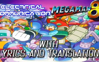 Megaman 8 - Electrical Communication with lyrics and translation