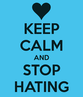 Stop Those Haters! Stop Those Haters!