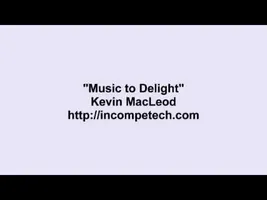 Kevin MacLeod ~ Music to Delight Kevin MacLeod ~ Music to Delight