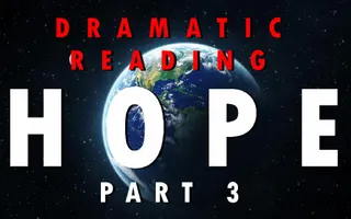 Dramatic Reading: AWFUL deviantART Story 'Hope' (Part 3)