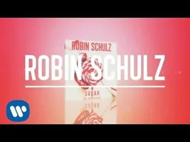 Robin Schulz - Sugar (feat. Francesco Yates) (Official Lyric Video) Robin Schulz - Sugar (feat. Francesco Yates) (Official Lyric Video)