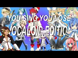 IF YOU SING YOU LOSE CHALLENGE: VOCALOID EDITION IF YOU SING YOU LOSE CHALLENGE: VOCALOID EDITION