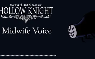 Hollow Knight Midwife Voice Hollow Knight Midwife Voice