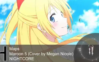 Nightcore - Maps Nightcore - Maps