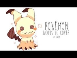 Pokemon Theme Song || acoustic【Anna】 Pokemon Theme Song || acoustic【Anna】