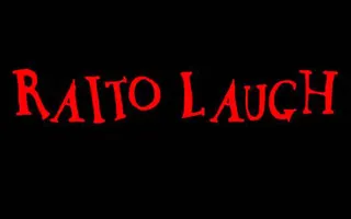 Raito Laugh